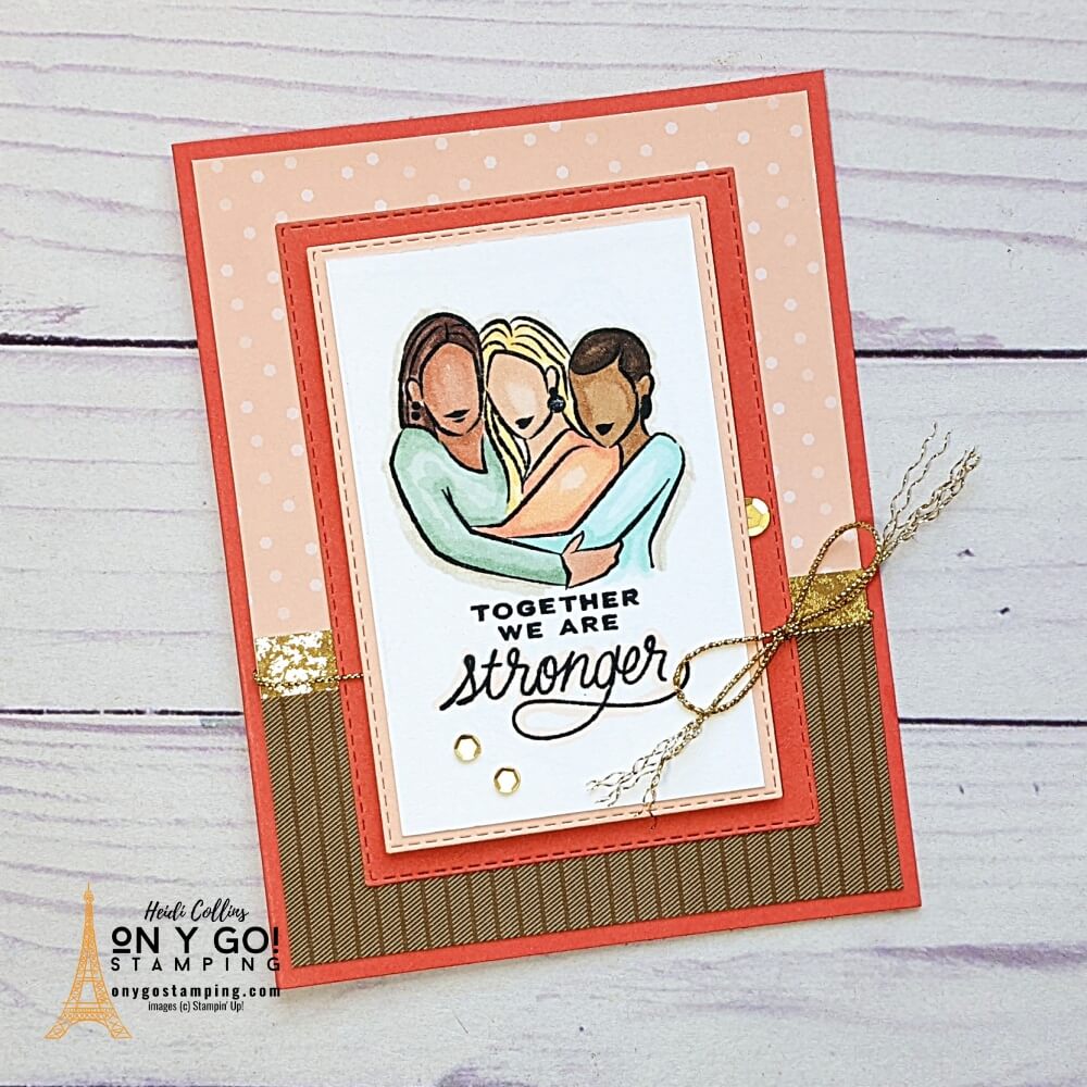 This thinking of you card or general encouragement card uses the new Stronger Together stamp set from Stampin' Up!®