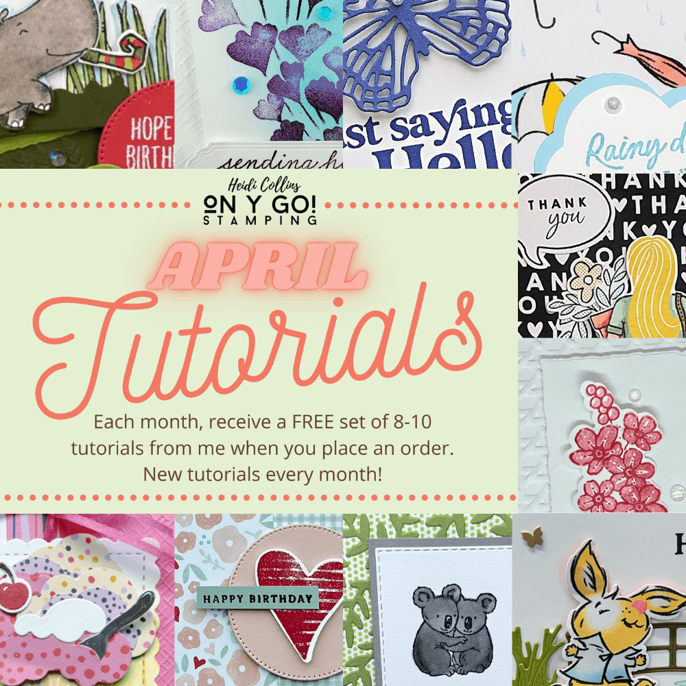Earn a set of 8-10 free card making tutorials when you place a Stampin' Up! order with Heidi Collins, Independent Stampin' Up! Demonstrator. New tutorials each month!