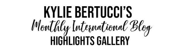 Kylie Bertucci's International Blog Highlights