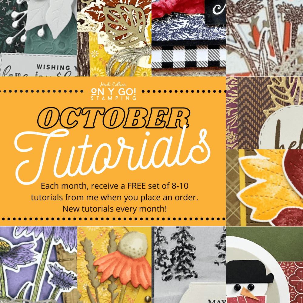 Get free card making tutorials each month when you place a Stampin' Up! order with On Y Go! Stamping.