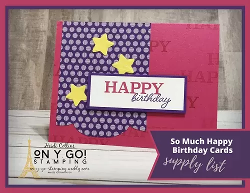 Supply list for a trio of Birthday card ideas using the So Much Happy stamp set from Stampin' Up!